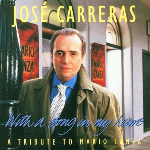 With A Song In My Heart : Hommage A Mario Lanza London Studio Orch. & Chorus