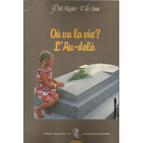 Ou Va La Vie ?, L'au-Dela