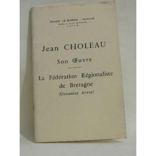 Jean Choleau Son Oeuvre -La Fédération Régionaliste De Bretagne