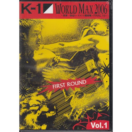 K-1 World Max 2006 - Vol. 1 : First Round