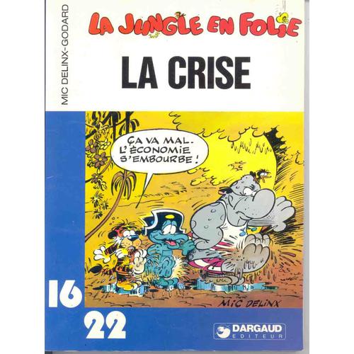 La Jungle En Folie N° 5 - La Crise