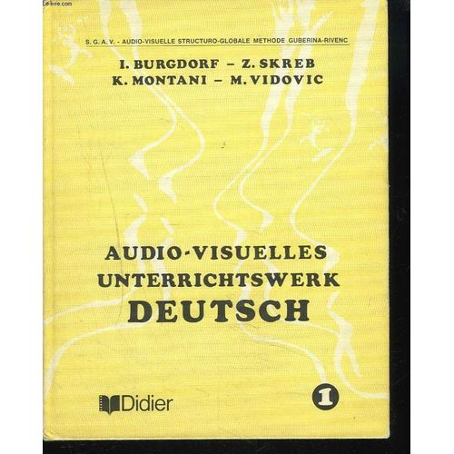 Audio Visuelles Unterrichtswerk Deutsch. I.