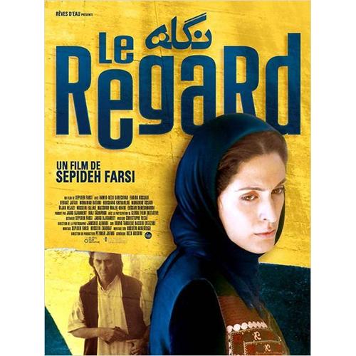 Le Regard /Negah - Véritable Affiche De Cinéma Pliée - Format 120x160 Cm -De Sepideh Farsi Avec Hamid-Reza Danechvar, Fariba Kossari, Behnaz Jafari, Mohamad Hatami, Houshang Ghovanlou - 2006