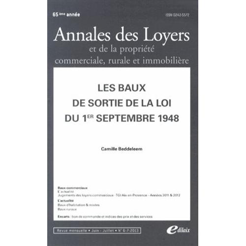 Annales Des Loyers Et De La Propriété Commerciale, Rurale Et Immobilière N° 6-7, Juin-Juillet 2013 - Les Baux De Sortie De La Loi Du 1er Septembre 1948