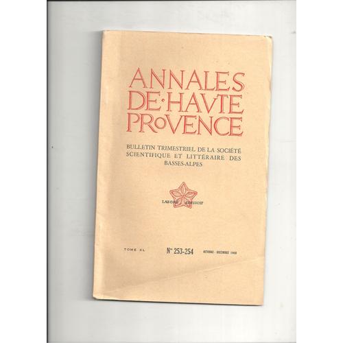 Annales De Haute Provence Octobre Décembre 1968 Tome Xl N° 253 254 253