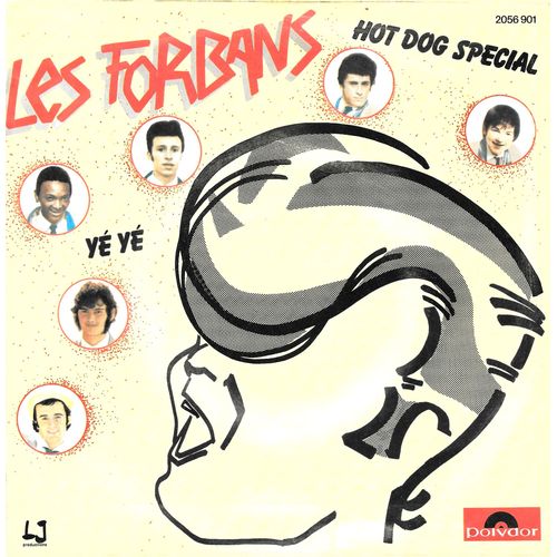Les Forbans : Hot Dog Special / Yé Yé [Vinyle 45 Tours 7"] 1981