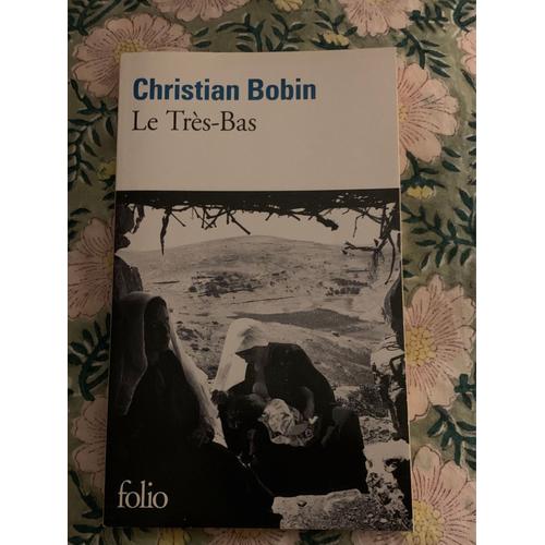 Vends Roman Christian Bobin « Le Très-Bas »