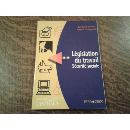 Législation Du Travail Sécurité Sociale 1999-2000
