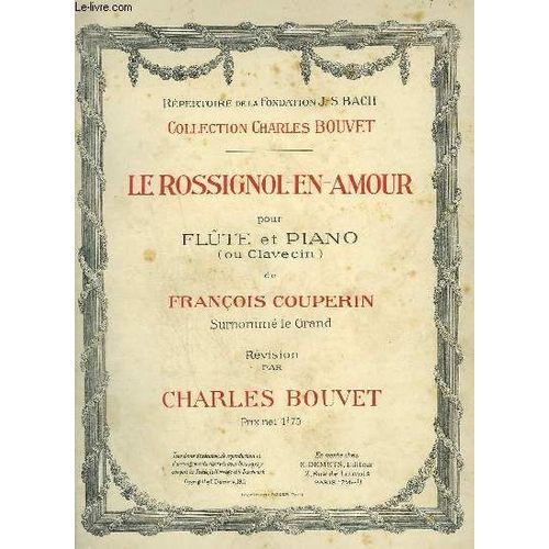 Le Rossignol En Amour - Pour Flute Ou Violon + Piano Ou Clavecin.