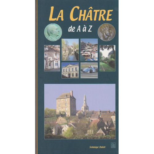La Châtre De A À Z
