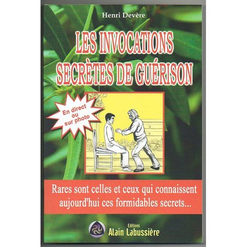 Les Invocations Secrètes De Guérison
