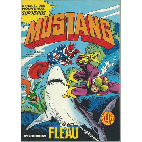 Mustang N° 60 ( 5 Décembre 1980 ) : " Le Grand Fléau " ( Mikros + Mustang / Ozark + Photonik )