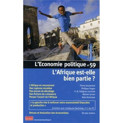 L'economie Politique N° 59 Juillet 2013 - L'afrique Est-Elle Bien Partie ?