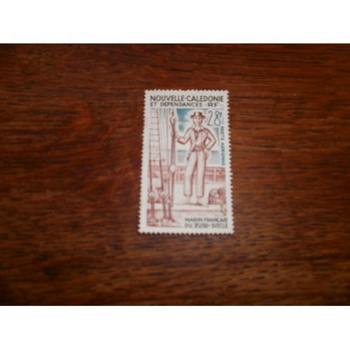 Nouvelle Calédonie : Marin Français Du 18 Éme Siécle. P.A. (1975).