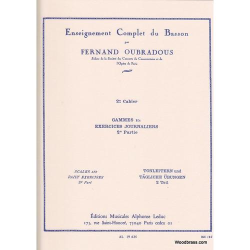 Oubradous - Enseignement Complet Du Basson - Vol. 2 : Gammes Et Exercices Journaliers - 2eme Partie