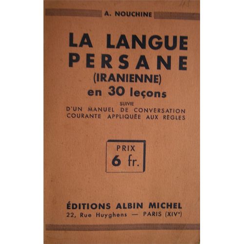 La Langue Persane (Iranienne) En 30 Leçons