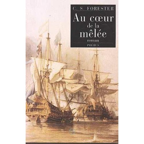 Capitaine Hornblower Tome 11 - Au Coeur De La Mêlée