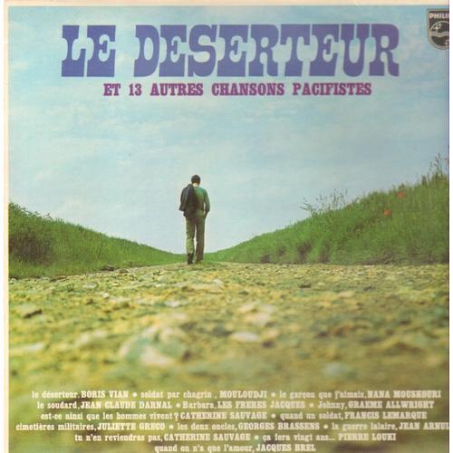 Le Deserteur Et 13 Autres Chansons Pacifistes