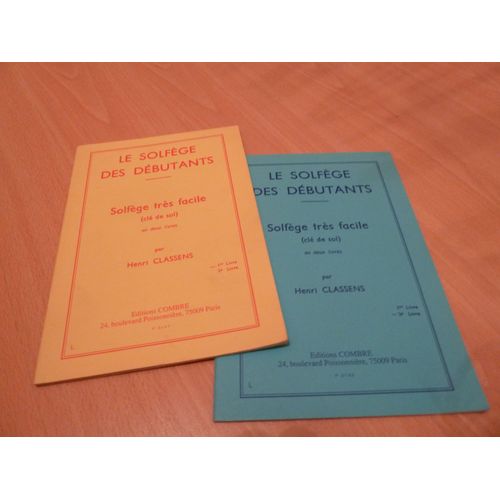 Le Solfege Des Debutants. Solfege Tres Facile (Cle De Sol) En Deux Livres. 1er Livre