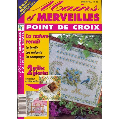 Mains Et Merveilles Point De Croix N° 30, La Nature Renaît, Le Jardin, Les Enfants, La Campagne