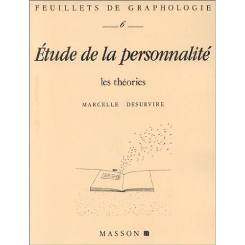 Feuillets De Graphologie - Tome 6, Etude De La Personnalité