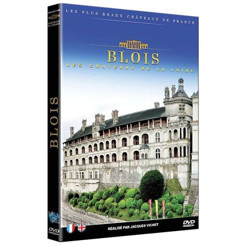 Les Châteaux De France : Blois