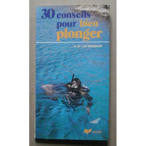 30 Conseils Pour Bien Plonger