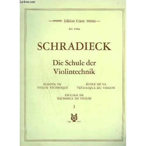 Die Schule Der Violintechnik / School Of Violin Technique / Ecole De La Technique Du Violon / Escuela De Technica De Violin - Vol. 1.