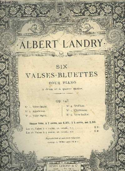 6 Valses Bluettes Pour Piano Op.143 - N°4 : Sevillane.