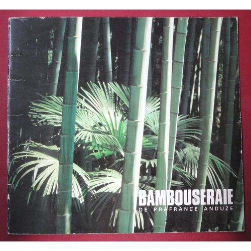 Bambouseraie De Prafrance