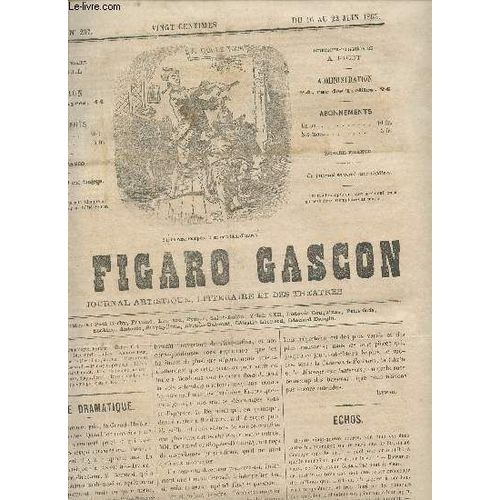 Le Figaro Gascon - 5e Annee - N°237 - Du 1 Au 22 Juin 1865 / Revue Dramatique - Echos - Regates - Au Directeur  -Perrette Et Lucas - Bains Froids - Balancoires - Chronique Parisienne - ...