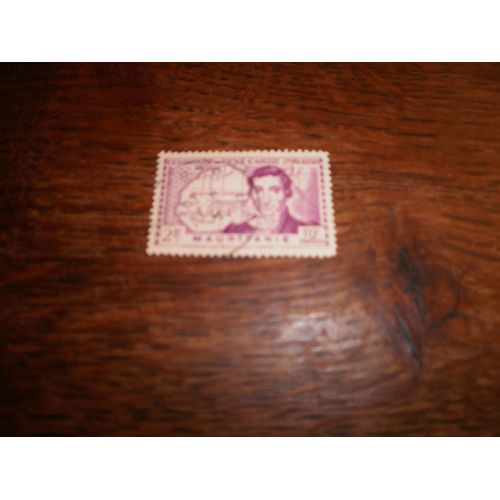 A . O. F. Timbres De Mauritanie Avec Charnière : Centenaire De Réné Caillé
