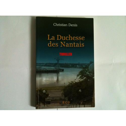 La Duchesse Des Nantais