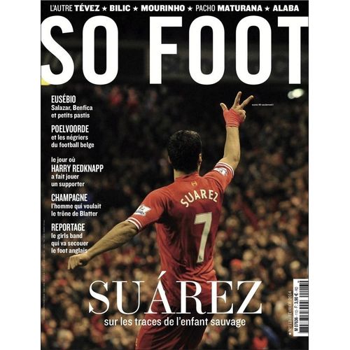 So Foot 113 - Luis Suarez Sur Les Traces De L'enfant Sauvage