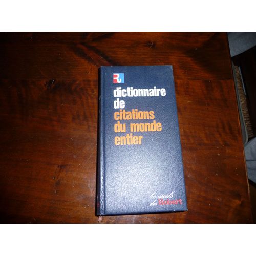 Dictionnaire De Citations Du Monde Entier