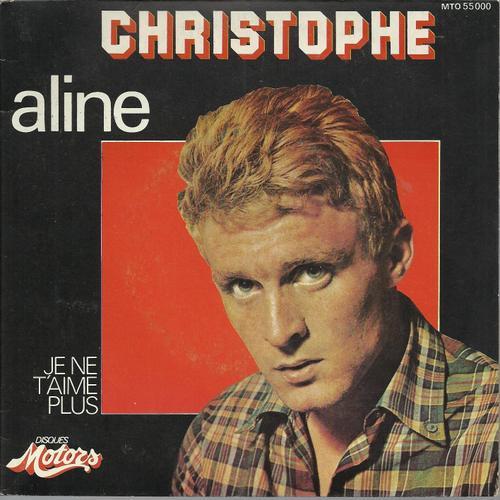 Aline (Christine) 2'52 / Je Ne T'aime Plus (Christophe) 3'03 (Pochette Cartonnée)