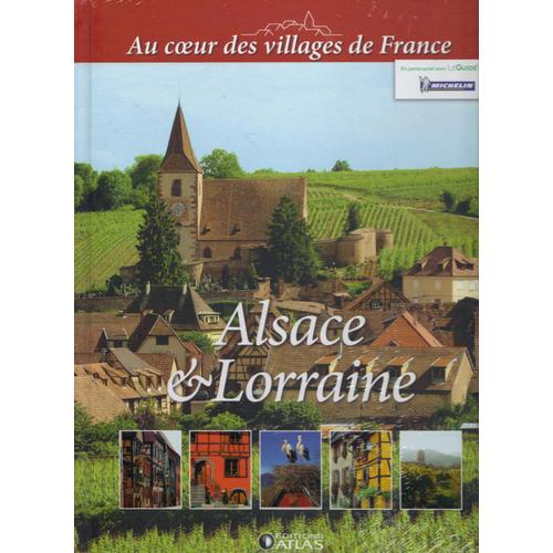 Au Coeur Des Villages De France Alsace Et  Lorraine