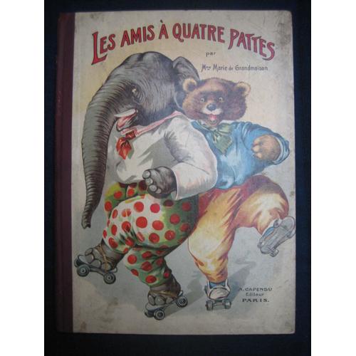 Les Amis À Quatre Pattes [ Album Enfantina De Planches Articulées En Chromolithographie ]