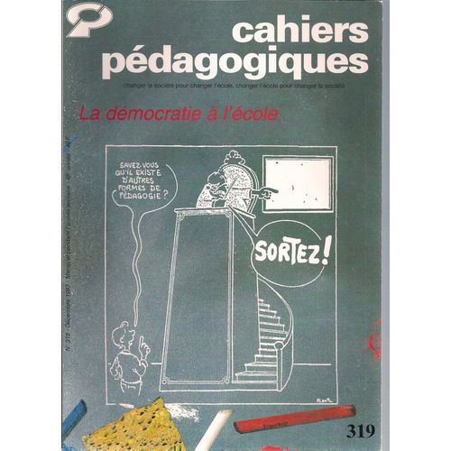 Cahiers Pédagogiques N°  319 - La Democratie A L'ecole