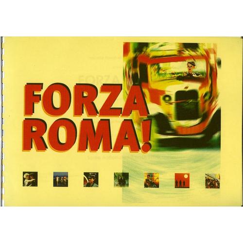 Forza Roma, Dossier De Presse, Bruno Garbuglia, Roberto Ivan Orano, Avec Donat Guibert, Julie Turin