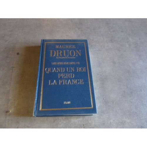 Les Rois Maudits Vii. Quand Un Roi Perd La France