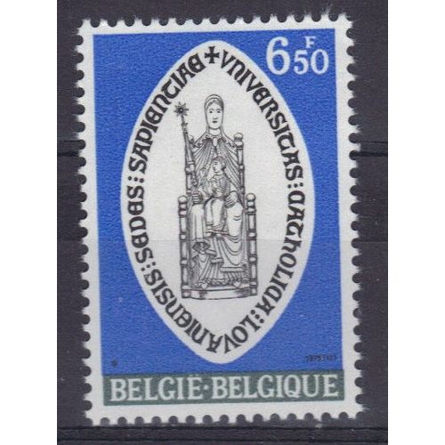 Belgique 1975 : 550è Anniversaire De L'université De Louvain : Statue De La "Sedes Sapientiae", Par Nicolas De Bruyn (1425) - Timbre 6 F. 50 Bleu, Gris Et Noir Neuf **