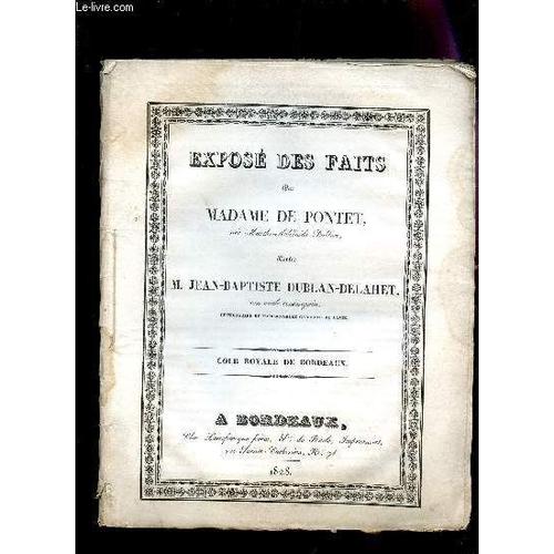 Expose Des Faits Par Madame De Pontet, Nee Marthe-Adelaide Dubla Contre M. Jean-Baptiste Dublan-Delahet, Son Oncle Consanguin - Cour Royale De Bordeaux.