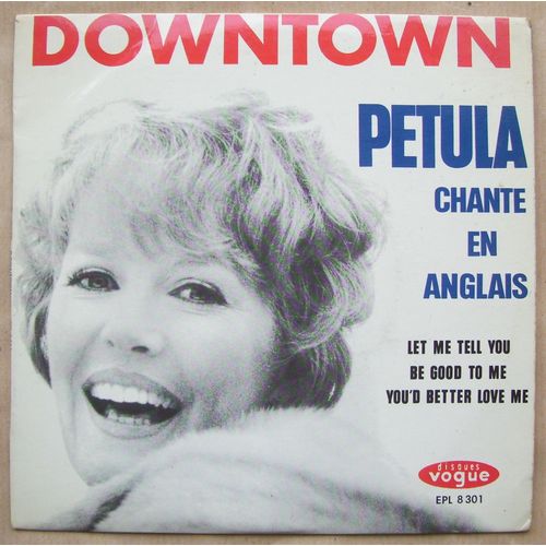 Downtown / Let Me Tell You / Be Good To Me / You'd Better Love Me