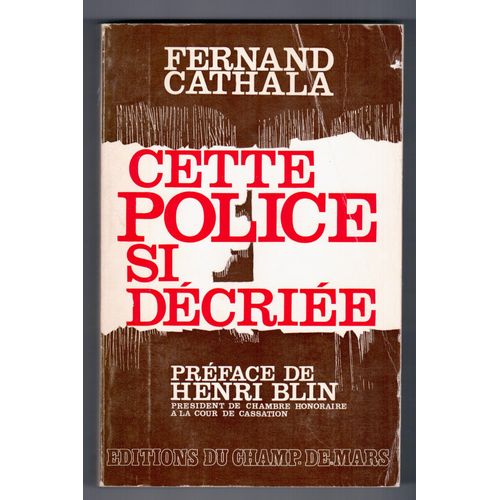 Cette Police Si Décriée - Préface De Henri Blin