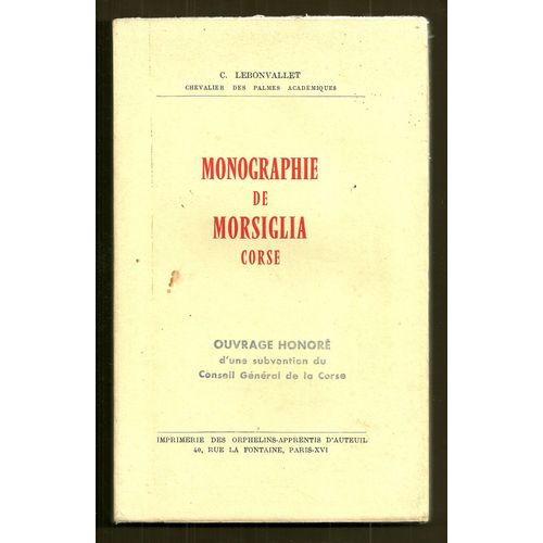 Régionalisme : Monographie De Morsiglia (Corse)