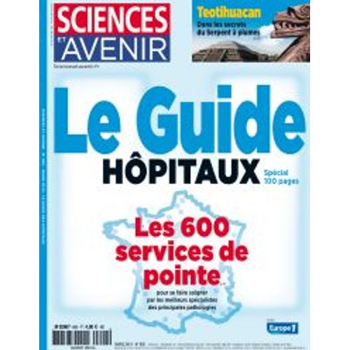 Sciences Et Avenir N°805 : Le Guide Hôpitaux, Les 600 Services De Pointe
