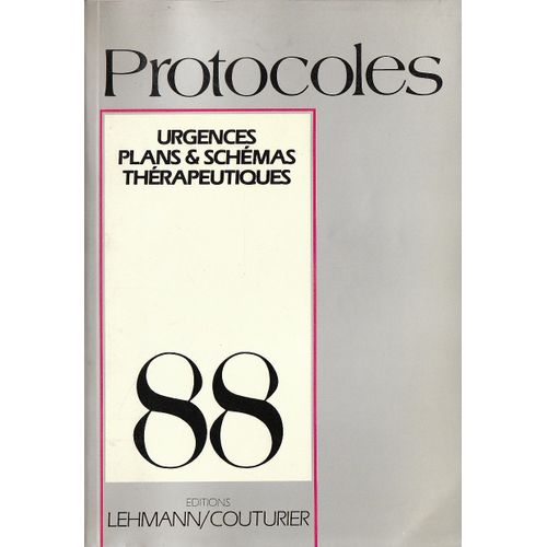 Protocoles - Urgences, Plans Et Schémas Thérapeutiques