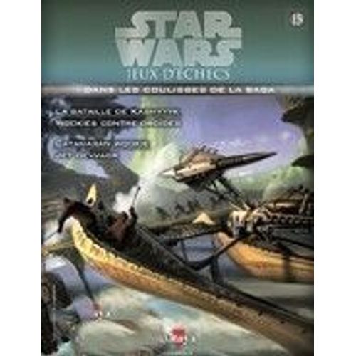 Star Wars Jeux D'échecs 15 : La Bataille De Kashyyyk, Catamaran Wookie, Jet Devvaor - Altaya - 2011