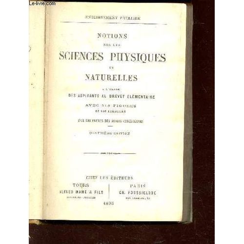 Notions Sur Les Sciences Physiques Et Naturelles  - A L'usage Des Aspirants Au Brevet Elementaire  / Collection Enseignement Primaire / 4e Edition.